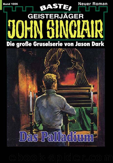 John Sinclair - 1006 - Das Palladium (7 of 7) by Jason Dark