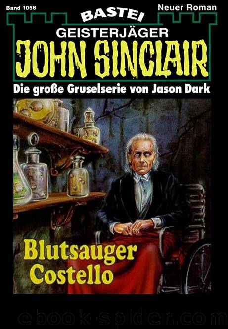 John Sinclair - 1056 - Blutsauger Costello (3 of 5) by Jason Dark