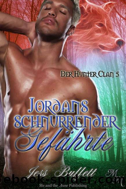 Jordans schnurrender Gefaehrte by Jess Buffett