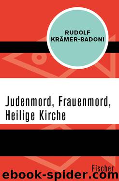 Judenmord, Frauenmord, Heilige Kirche by Rudolf Krämer-Badoni