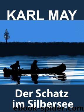 Jugenderzählungen 05 - Der Schatz im Silbersee by Karl May