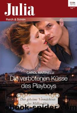 Julia 2017.14 - Die verbotenen Kuesse des Playboys by Carol Marinelli