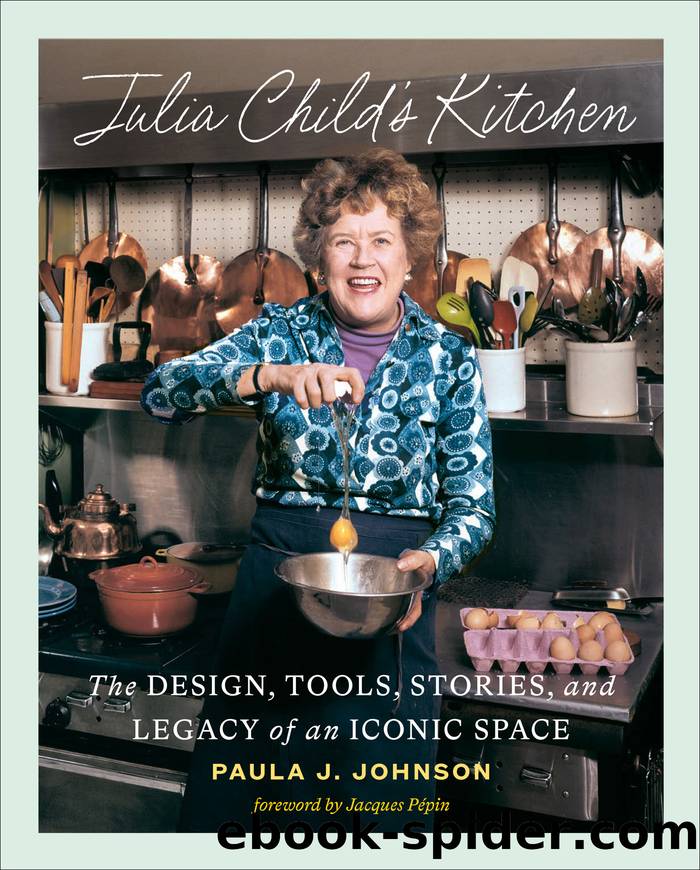 Julia Child's Kitchen by Johnson Paula J.;Pépin Jacques;