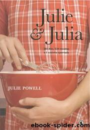 Julie & Julia by Julie Powell