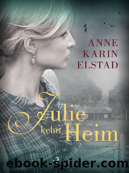 Julie kehrt heim by Anne Karin Elstad