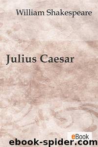 Julius Caesar by William Shakespeare