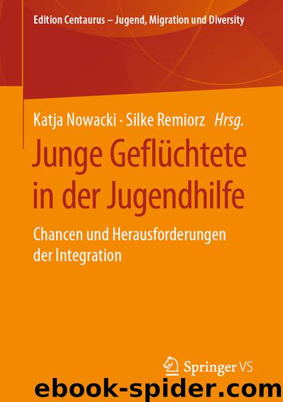 Junge Geflüchtete in der Jugendhilfe by Katja Nowacki & Silke Remiorz