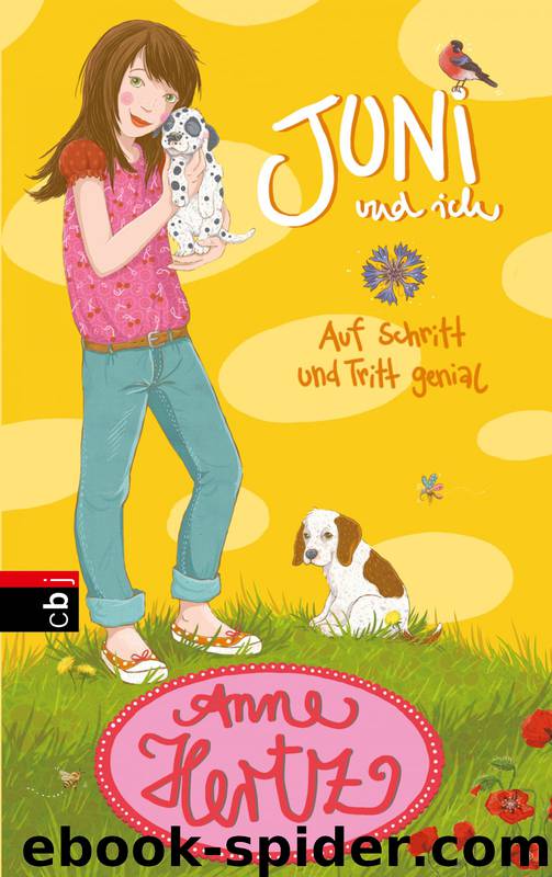 Juni und ich - 02 - Auf Schritt und Tritt genial by Anne Hertz