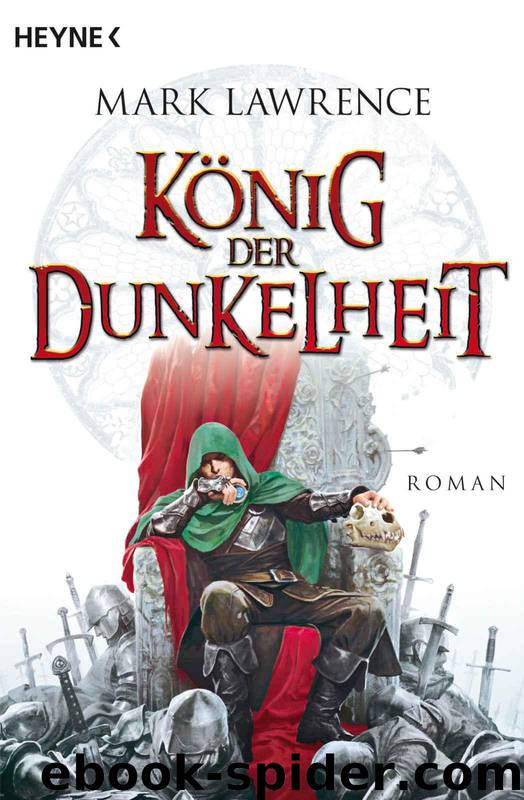 König der Dunkelheit: Roman (German Edition) by Lawrence Mark