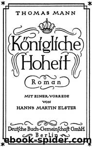 Königliche Hoheit: Roman by Thomas Mann