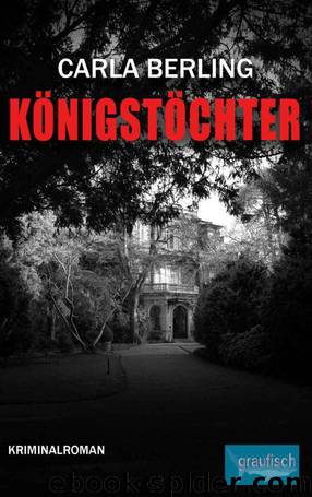 Königstöchter: Ein Ira Wittekind Roman (German Edition) by Berling Carla