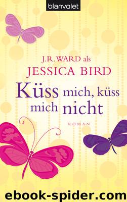 Küss mich, küss mich nicht by Jessica Bird