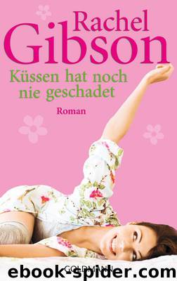 Küssen hat noch nie geschadet by Rachel Gibson