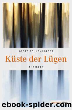 Küste der Lügen (German Edition) by Jobst Schlennstedt