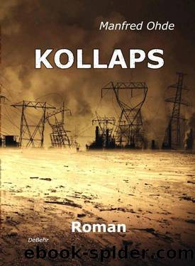 KOLLAPS - Die Apokalypse - Roman (German Edition) by Ohde Manfred