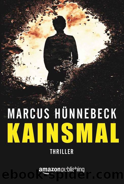 Kainsmal (German Edition) by Marcus Hünnebeck