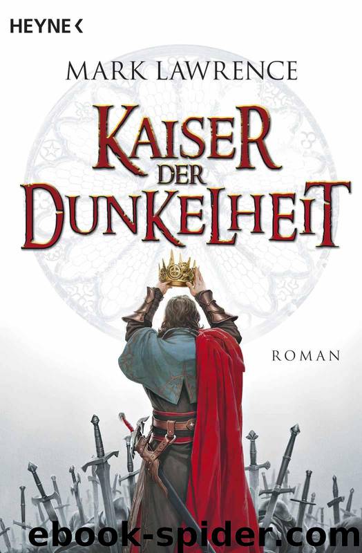 Kaiser der Dunkelheit: Roman (German Edition) by Mark Lawrence