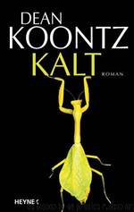 Kalt by Dean R. Koontz