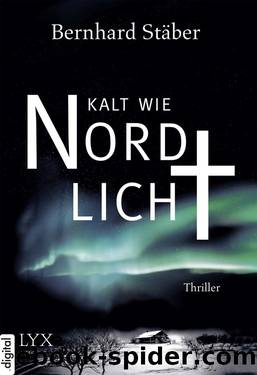 Kalt wie Nordlicht by Bernhard Stäber