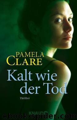 Kalt wie der Tod  Thriller by Clare Pamela