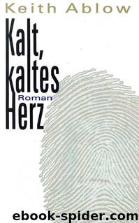 Kalt, kaltes Herz... by Keith Ablow