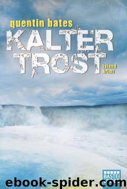 Kalter Trost by Bates Quentin