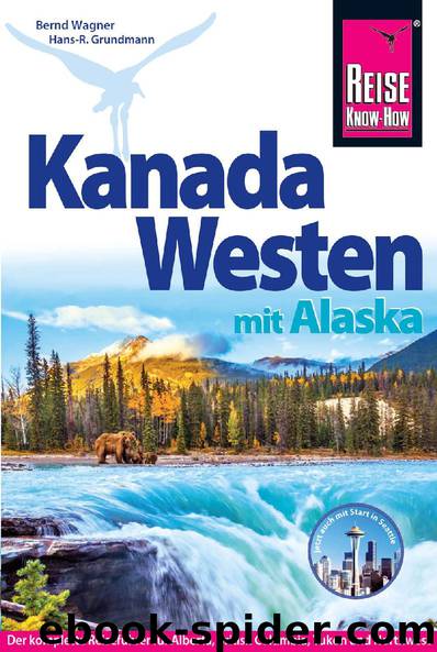 Kanada Westen 2017 by Bernd Wagner und Hans-R. Grundmann