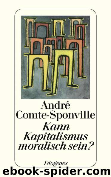 Kann Kapitalismus moralisch sein? (German Edition) by Comte-Sponville André