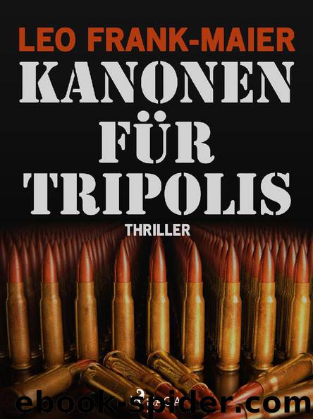 Kanonen für Tripolis by Leo Frank-Maier