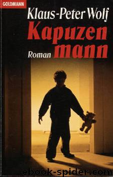 Kapuzenmann by Klaus-Peter Wolf