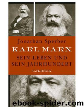 Karl Marx: Sein Leben und sein Jahrhundert (German Edition) by Sperber Jonathan