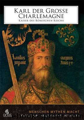 Karl der Große · Kaiser des Römischen Reiches by Bader Elke