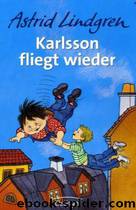 Karlsson Fliegt Wieder by Astrid Lindgren