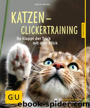 Katzen-Clickertraining - so klappt der Trick mit dem Klick by Gräfe und Unzer