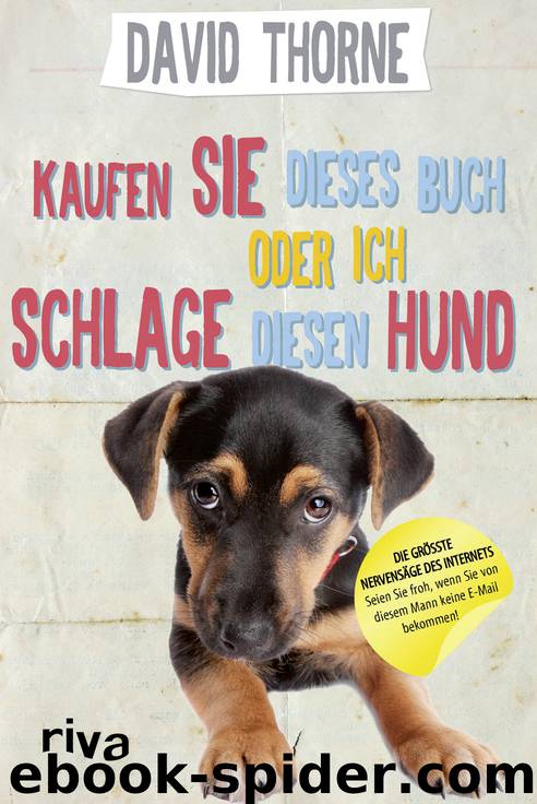 Kaufen Sie dieses Buch oder ich schlage diesen Hund by Thorne David