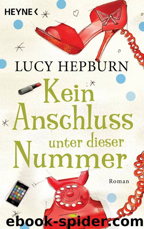 Kein Anschluss unter dieser Nummer by Hepburn Lucy