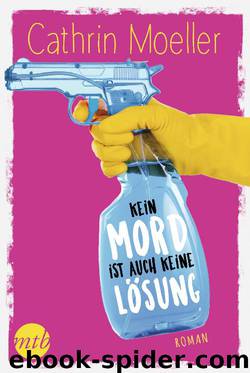 Kein Mord ist auch keine Lösung by Cathrin Moeller