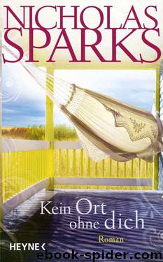 Kein Ort ohne dich by Nicholas Sparks