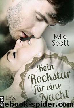 Kein Rockstar für eine Nacht by Kylie Scott