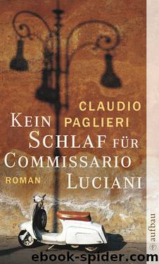 Kein Schlaf für Commissario Luciani by Aufbau