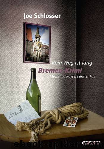 Kein Weg ist lang by Schlosser