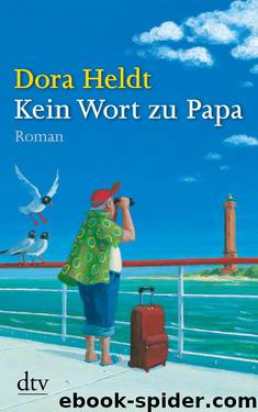 Kein Wort zu Papa - Roman by dtv