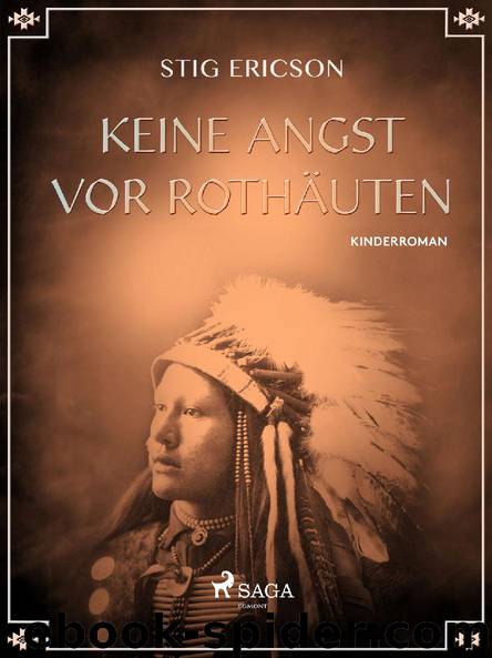 Keine Angst vor Rothäuten by Stig Ericson