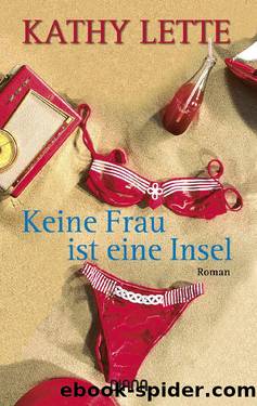 Keine Frau ist eine Insel by Lette Kathy