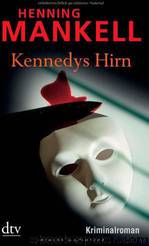 Kennedys Hirn by Henning Mankell