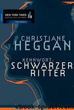 Kennwort; Schwarzer Ritter by Christiane Heggan