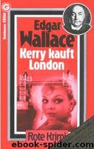 Kerry kauft London by Wallace Edgar