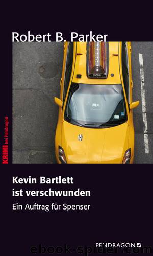 Kevins Bartlett ist verschwunden by Robert B. Parker