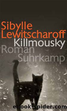 Killmousky by Sibylle Lewitscharoff