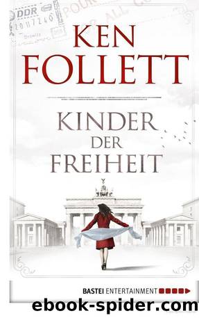 Kinder der Freiheit by Ken Follett